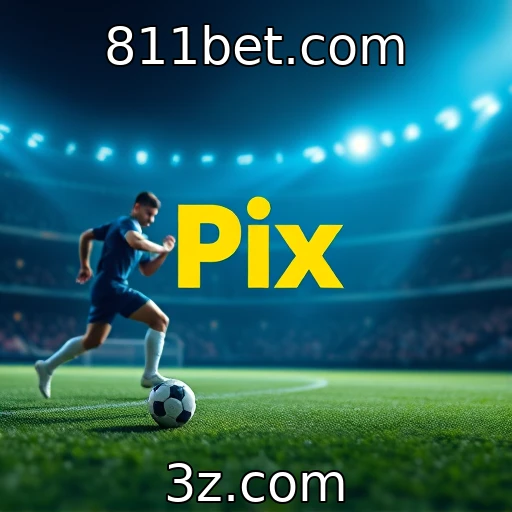 811bet.com Descubra como usar o Pix nas suas apostas esportivas